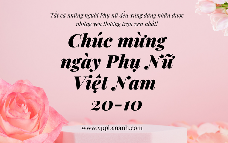 Chúc Mừng Ngày Phụ Nữ Việt Nam 20/10